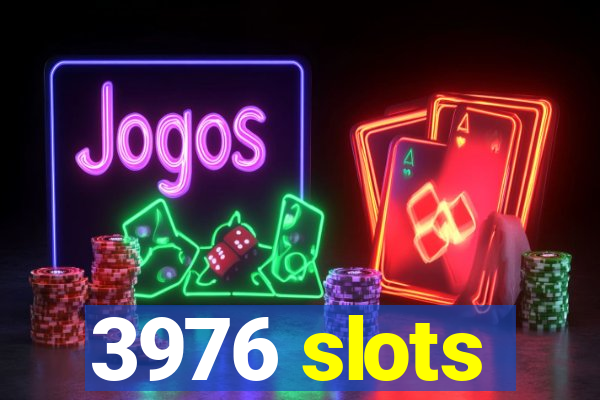 3976 slots